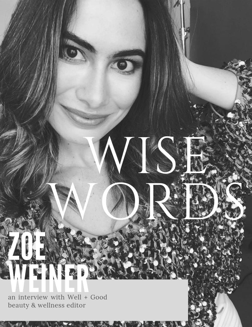 Wise Words from Women; an interview with Zoe Weiner of Well+Good about womanhood, aging, regrets and work.